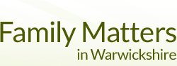 Family Matters in Warwickshire